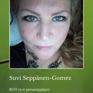 Suvi Seppänen-Gomez, KOT ry:n hallituksen jäsen, kirjoittaa miksi hiljaisuus ei suojele ketään