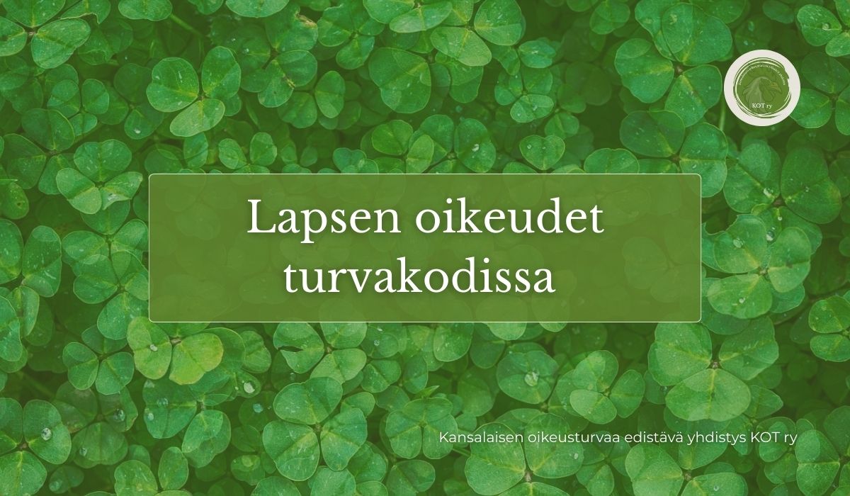 Lapsen oikeudet turvakodissa ja viranomaisketjun vastuu lähisuhdeväkivallan esitutkinnassa