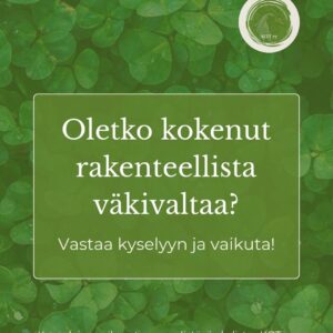 Osallistu Rakenteellisen väkivallan kyselyyn ja vaikuta! | KOT ry