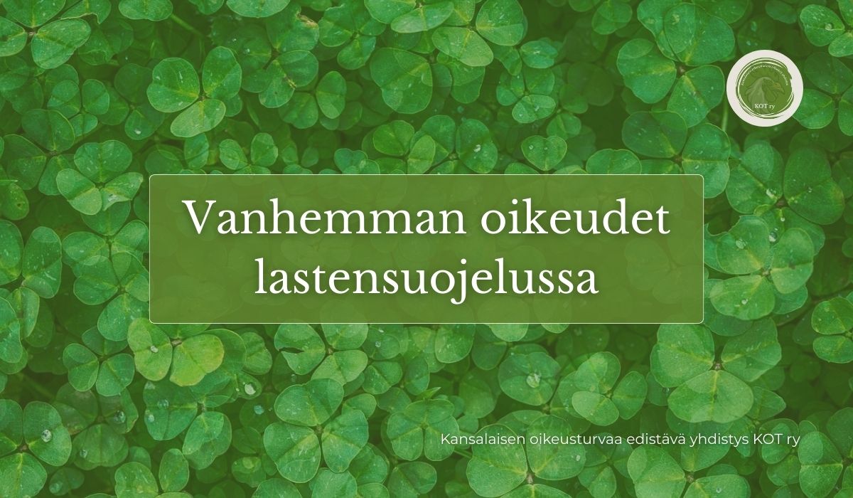 Vanhemman oikeudet lastensuojelussa. Artikkeli kuvaa miten toinen vanhempi on helppo sivuuttaa lastensuojeluviranomaisen toimesta.